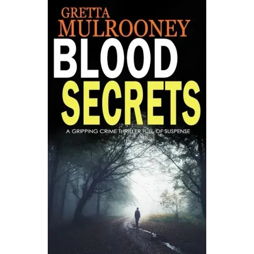 Blood Secrets: A gripping crime thriller full of suspense