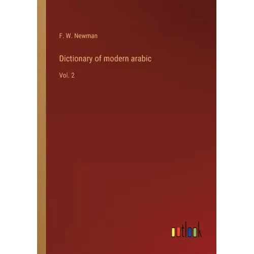 Dictionary of modern arabic: Vol. 2