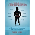 Counseling Issues: A Handbook For Counselors And Psychotherapists