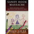 Sandy Hook Massacre: When Seconds Count - Police Are Minutes Away