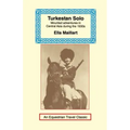 Turkestan Solo: A Journey Through Central Asia
