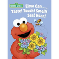 Elmo Can... Taste! Touch! Smell! See! Hear! (Sesame Street)