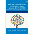 Reading Fundamentals for Students with Learning Difficulties: Instruction for Diverse K-12 Classrooms