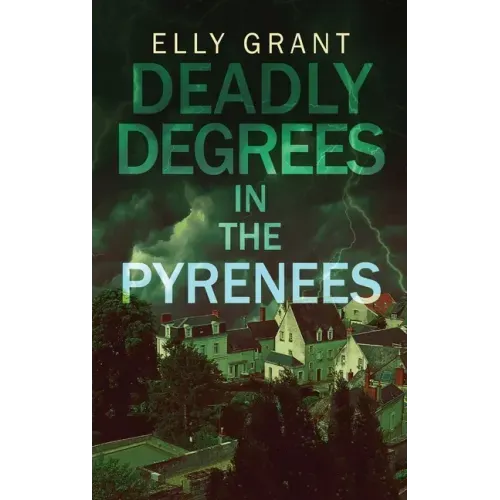 Deadly Degrees in the Pyrenees
