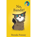 No, Bandit!