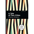 A Tale of Two Cities: Large Print Edition