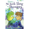 There's No Such Thing As Humans