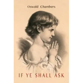 If You Will Ask [If Ye Shall Ask]