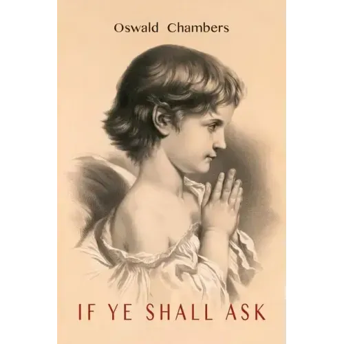 If You Will Ask [If Ye Shall Ask]