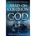 Head-On Collision with God: From DUI to Divinely Used Instrument