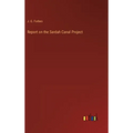 Report on the Sardah Canal Project
