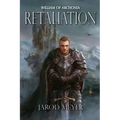 William of Archonia Volume Two: Retaliation