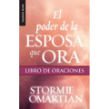 El Poder de la Esposa Que Ora: Libro de Oraciones - Serie Favoritos