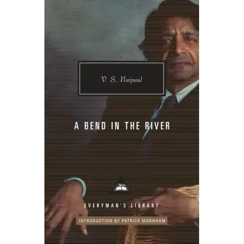 A Bend in the River: Introduction by Patrick Marnham