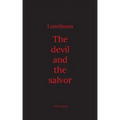 Loneliness: The devil and the salvor