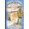 Badger Thurston and the Mud Pits