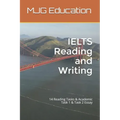 IELTS Reading and Writing: 14 Reading Tasks & Academic Task 1 & Task 2 Essay