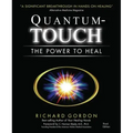 Quantum-Touch: The Power to Heal