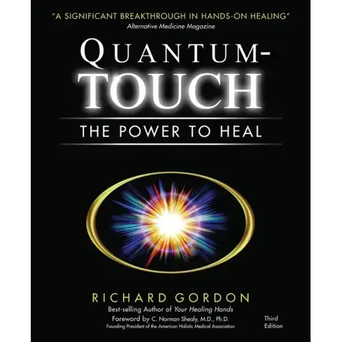 Quantum-Touch: The Power to Heal