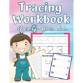 Tracing Workbook for 4 Year-Olds: Learn to Trace Shapes Line Tracing ABC Letters Patterns Number Print and More. Preschool, Kindergarten and Kids 4-6