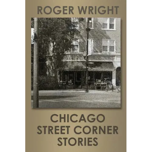 Chicago Street Corner Stories