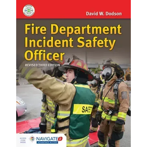 Fire Department Incident Safety Officer (Revised) Includes Navigate Advantage Access