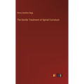 The Gentle Treatment of Spinal Curvature