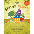 Backyard Homestead: Produce All the Food You Need on Just 1/4 Acre!