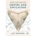 Empire and Education: A History of Greed and Goodwill from the War of 1898 to the War on Terror
