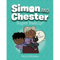 Super Family! (Simon and Chester Book #3)