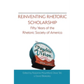 Reinventing Rhetoric Scholarship: Fifty Years of the Rhetoric Society of America