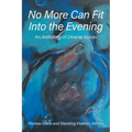 No More Can Fit Into the Evening