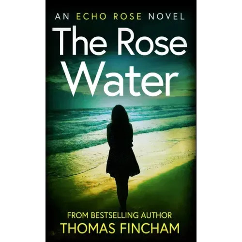 The Rose Water: A Murder Mystery Series of Crime and Suspense