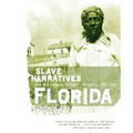 Florida Slave Narratives