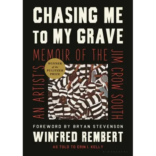 Chasing Me to My Grave: An Artist's Memoir of the Jim Crow South