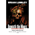 Beneath the Moors and Darker Places