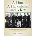 A Lion, A Handshake, and A Key: The History of Sigma Phi Sigma Fraternity of William Penn University
