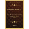 Memoirs of the War V1: In the Southern Department of the United States (1812)