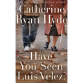 Have You Seen Luis Velez?