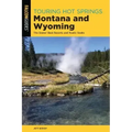 Touring Hot Springs Montana and Wyoming