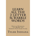 Learn All the 2-Letter Scrabble Words: How to Memorize 105 Words to Improve Your Score