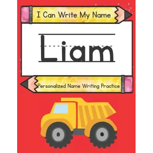 I Can Write My Name: Liam: Personalized Name Writing Book
