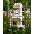 India Hicks: Island Style