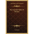 The Emerald Tablet Of Hermes