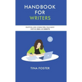 Handbook for Writers: Plotting and Characters Plus Many Writing Dos and Don'ts