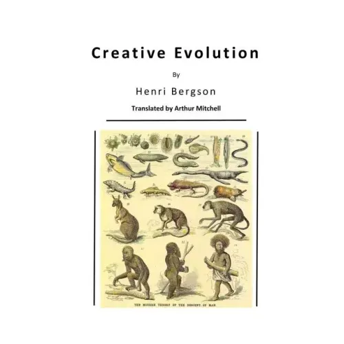 Creative Evolution: Humanity's Natural Creative Impulse