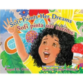 Sofi Paints Her Dreams/Sofi Pinta Sus Suenos