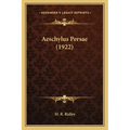 Aeschylus Persae (1922)