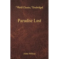Paradise Lost (World Classics, Unabridged)