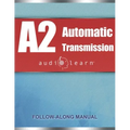 ASE Automatic Transmission or Transaxle Test (A2) AudioLearn: Complete Audio Review for the Automotive Service Excellence (ASE) Automatic Transmission